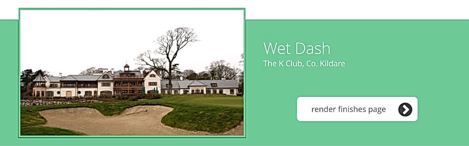 The K Club, Co. Kildare - Wet Dash